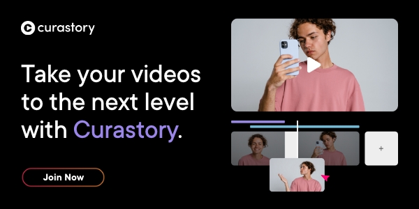 Take your videos to the next level with Curastory. Join now!